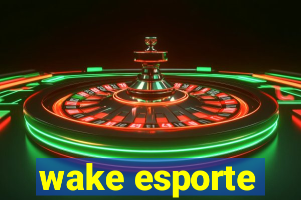 wake esporte